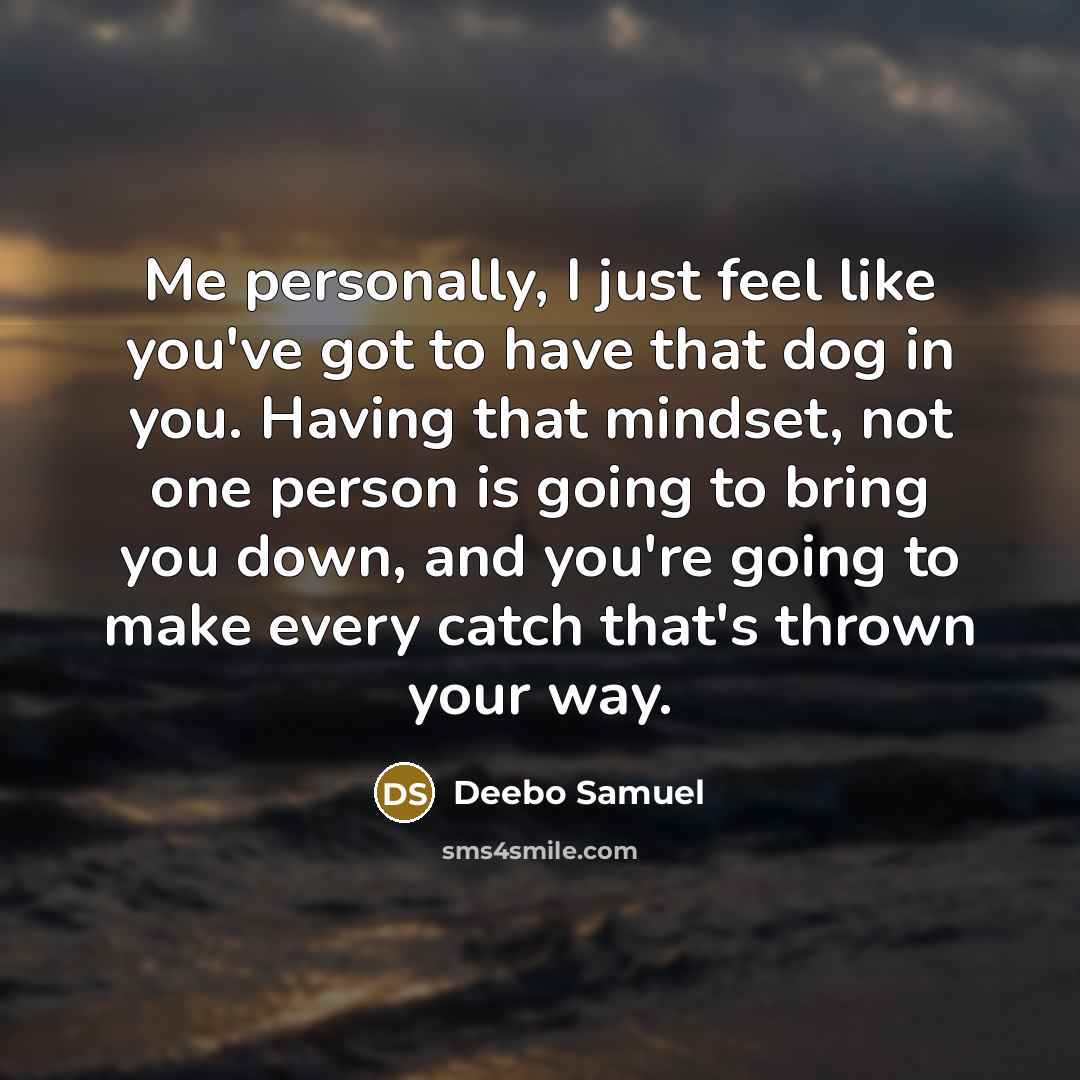 “Me personally, I just feel like you've got to have…” quote by Deebo Samuel