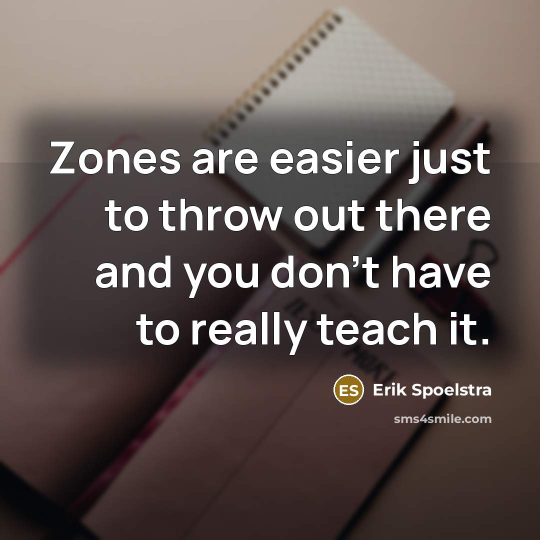 “Zones are easier just to throw out there and you…” quote by Erik Spoelstra