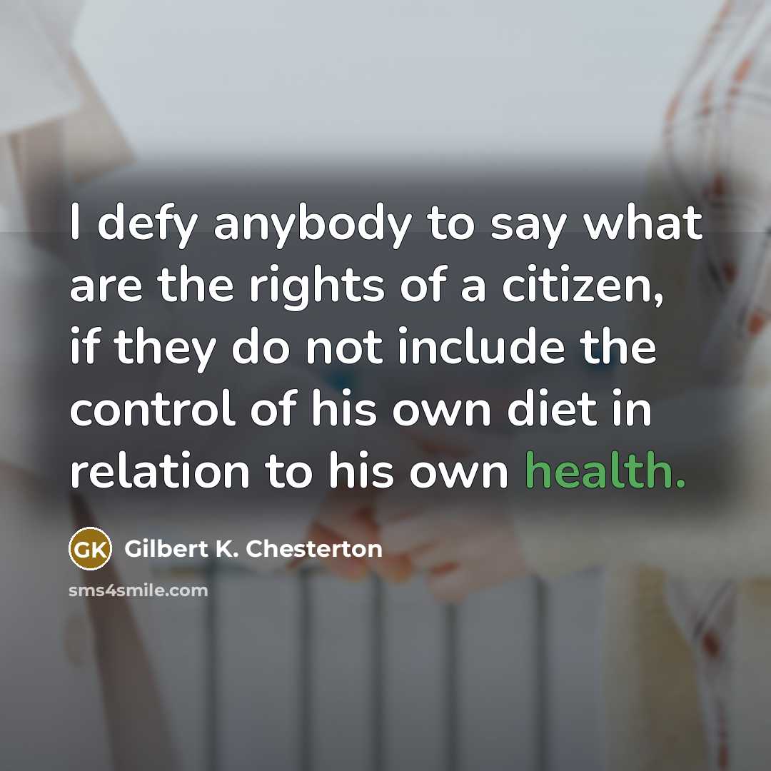 “I defy anybody to say what are the rights of…” quote by Gilbert K. Chesterton