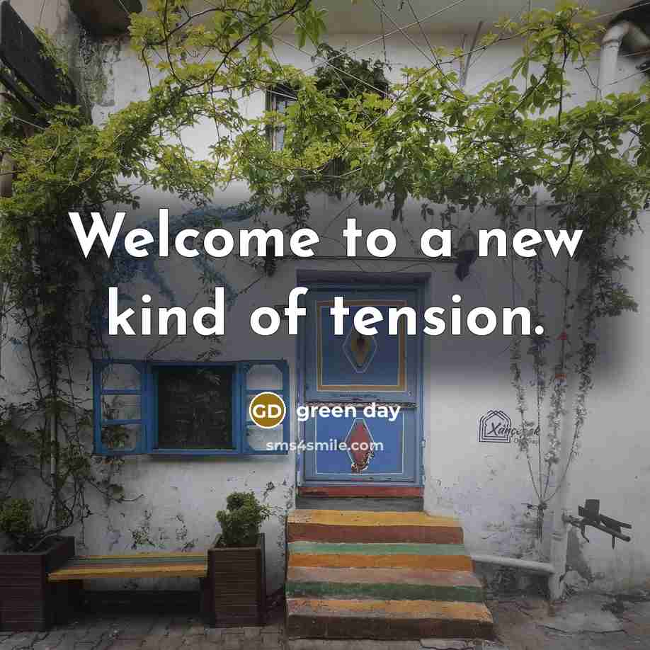 “Welcome to a new kind of tension.…” quote by Green Day