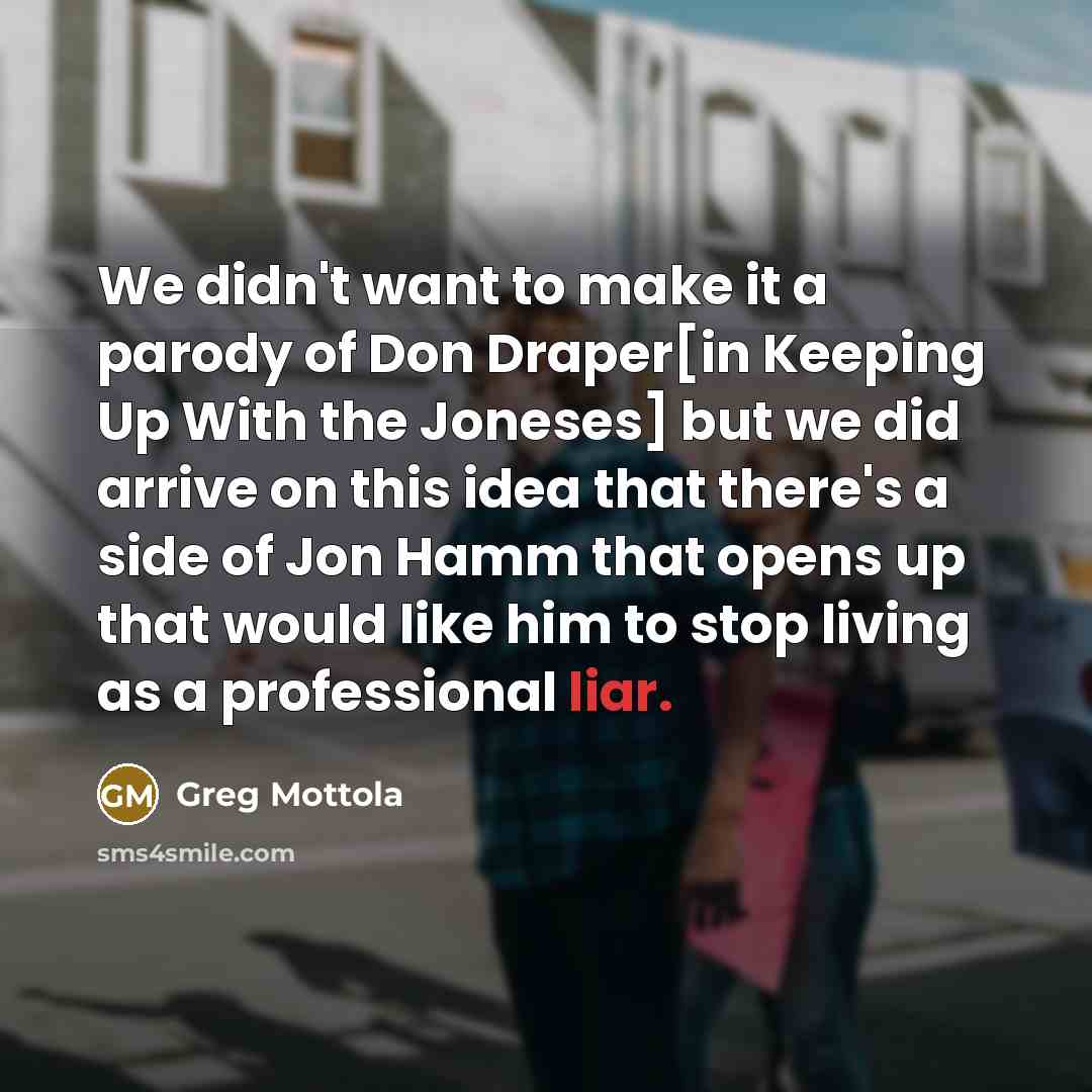 “We didn't want to make it a parody of Don…” quote by Greg Mottola