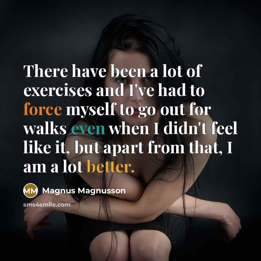“There have been a lot of exercises and I've had…” quote by Magnus Magnusson