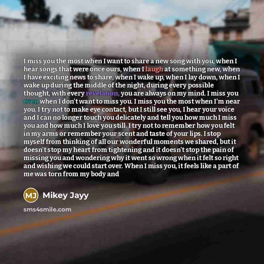 “I miss you the most when I want to share…” quote by Mikey Jayy