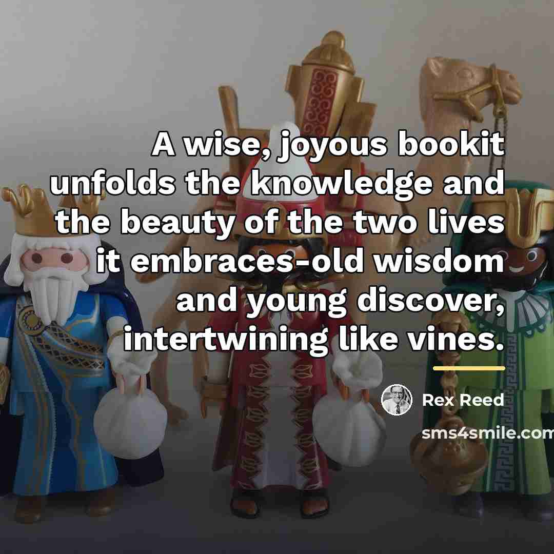 “A wise, joyous bookit unfolds the knowledge and the beauty…” quote by Rex Reed
