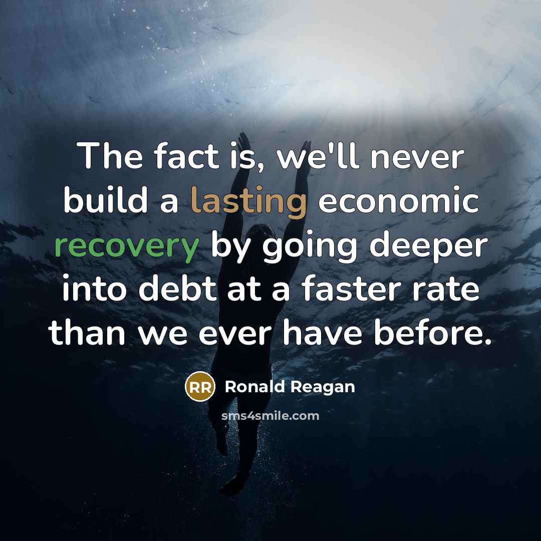 “The fact is, we'll never build a lasting economic recovery…” quote by Ronald Reagan
