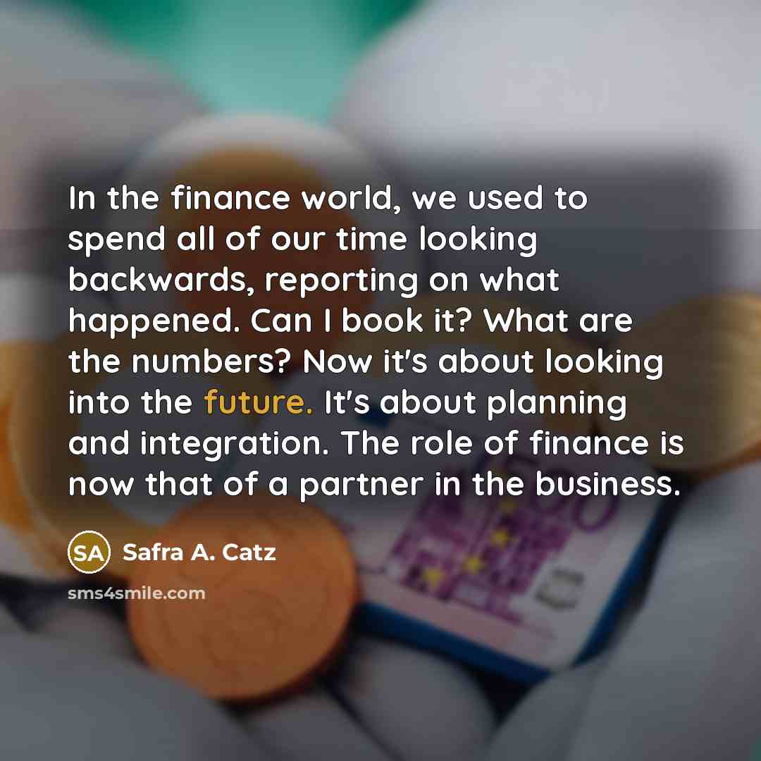 “In the finance world, we used to spend all of…” quote by Safra A. Catz