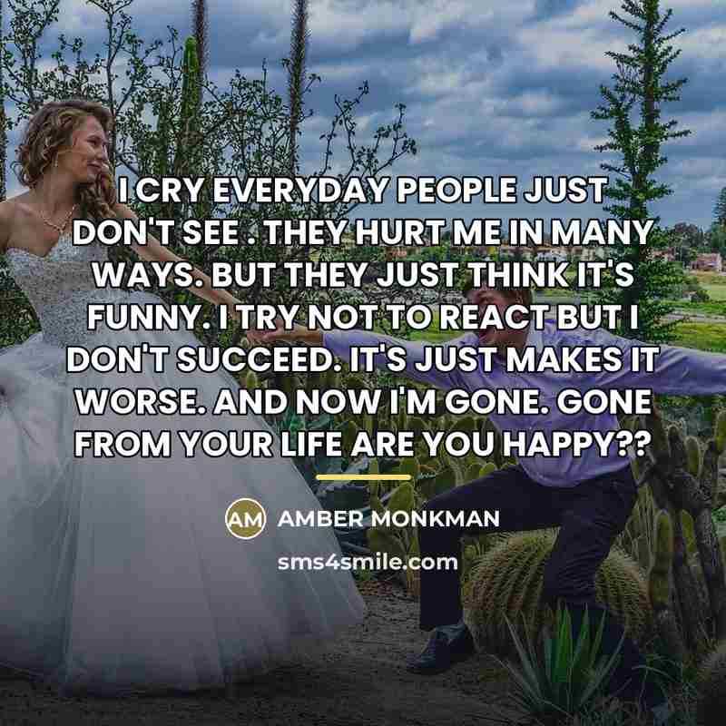“I CRY EVERYDAY PEOPLE JUST DON'T SEE . THEY HURT…” quote by Amber Monkman