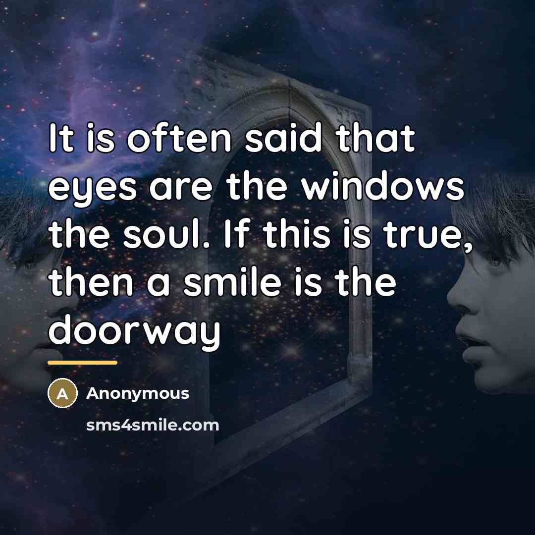 “It is often said that eyes are the windows the…” quote by Anonymous