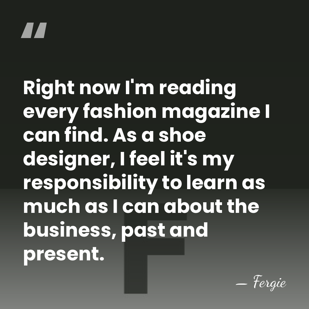 Right now I'm reading every fashion magazine I can find. As a&hellip; - Fergie