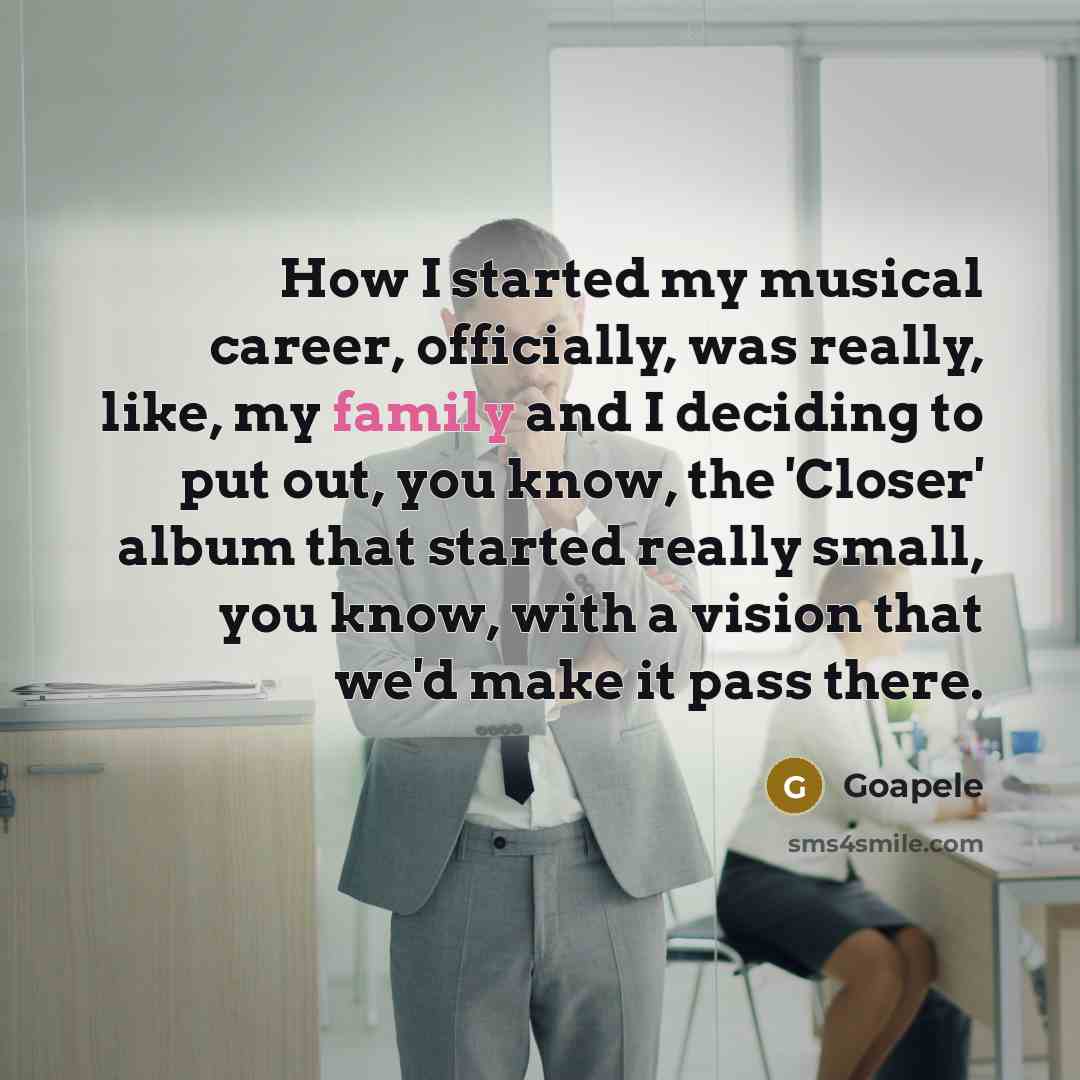 “How I started my musical career, officially, was really, like,…” quote by Goapele