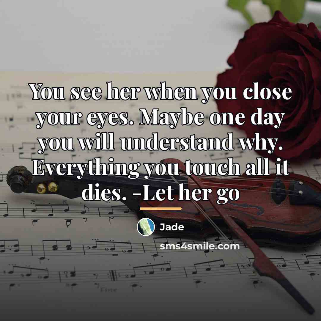 “You see her when you close your eyes. Maybe one…” quote by Jade