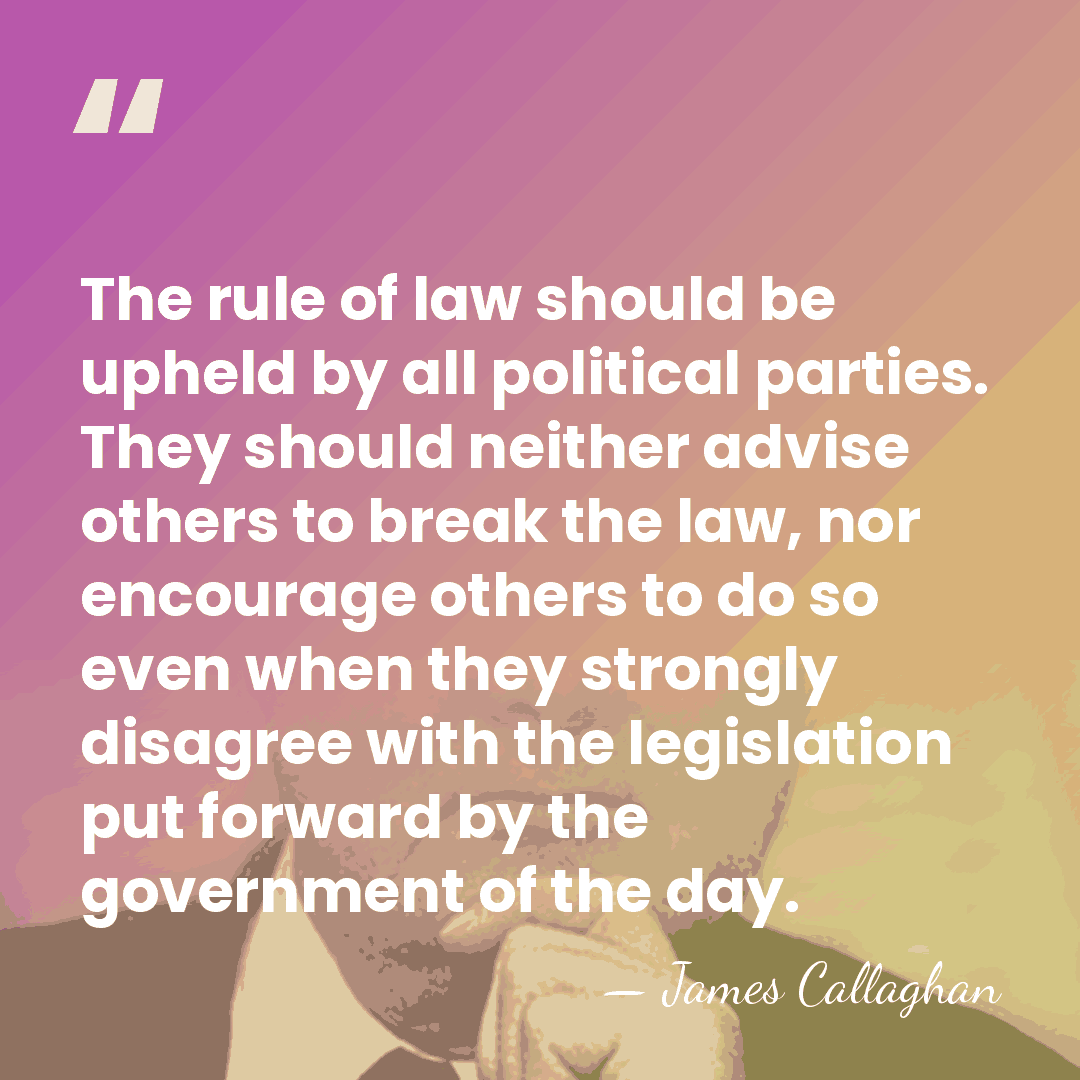 The rule of law should be upheld by all political parties. They&hellip; - James Callaghan