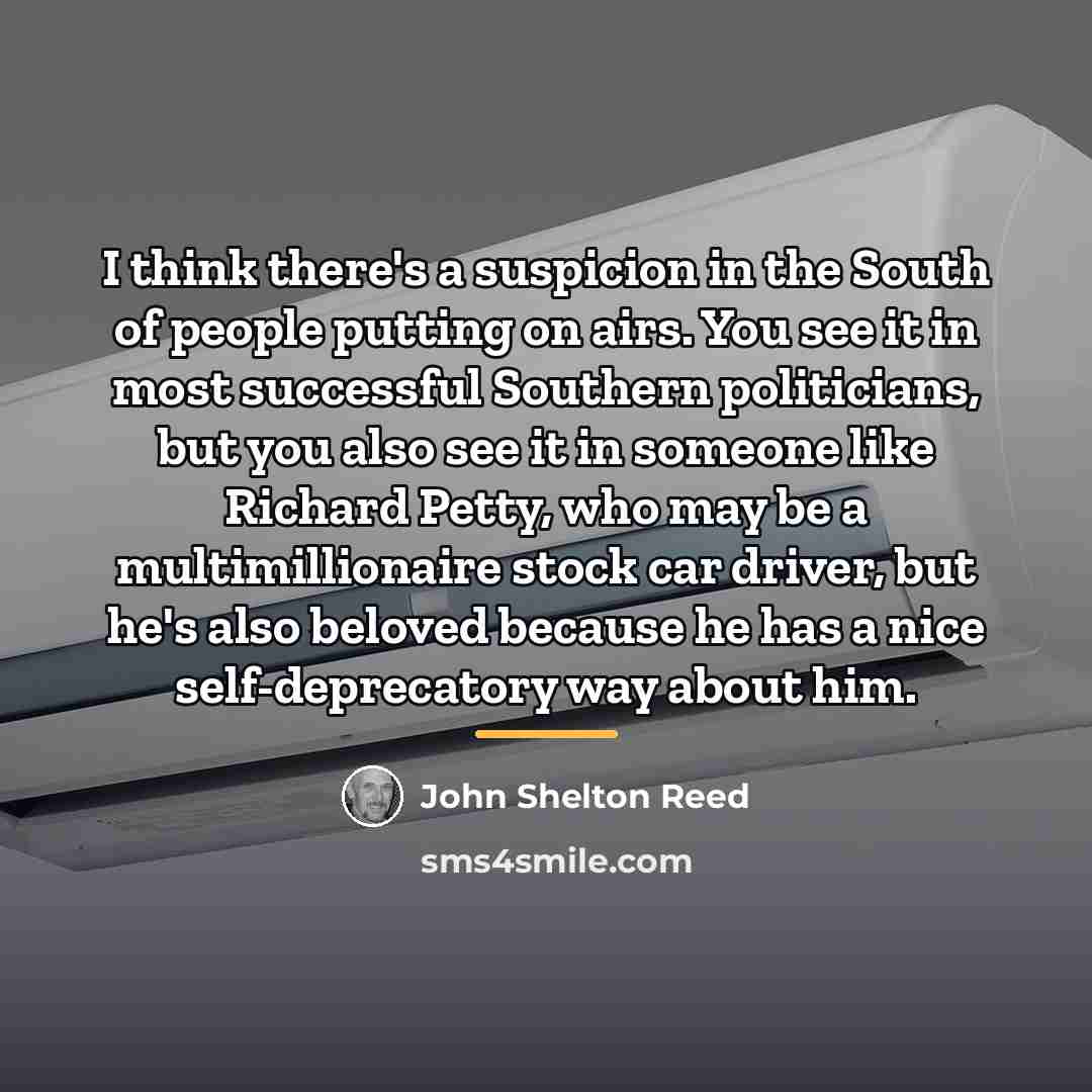 “I think there's a suspicion in the South of people…” quote by John Shelton Reed