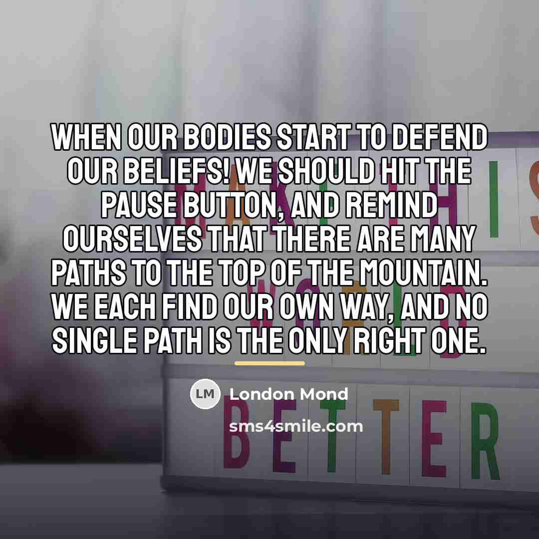 “When our bodies start to defend our beliefs! We should…” quote by London Mond
