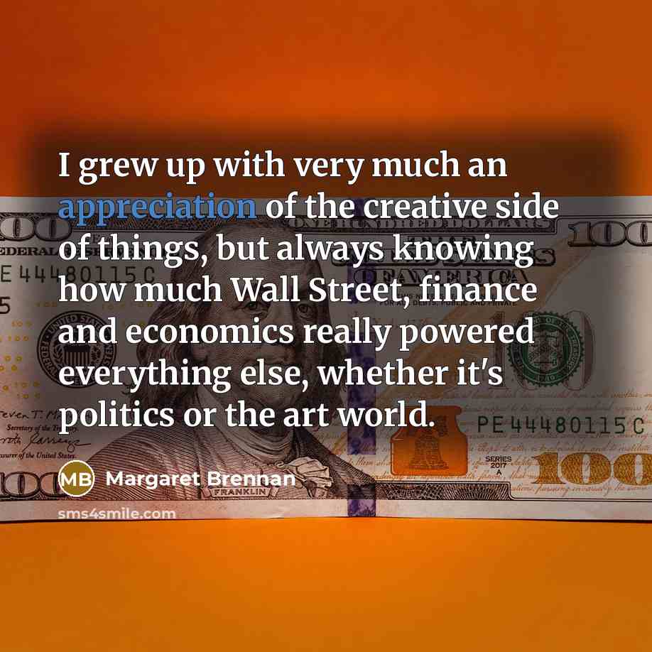 “I grew up with very much an appreciation of the…” quote by Margaret Brennan