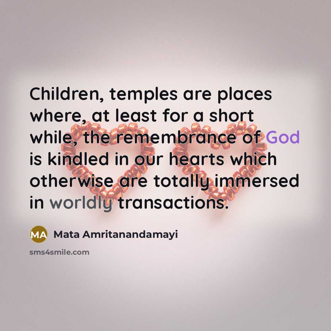 “Children, temples are places where, at least for a short…” quote by Mata Amritanandamayi