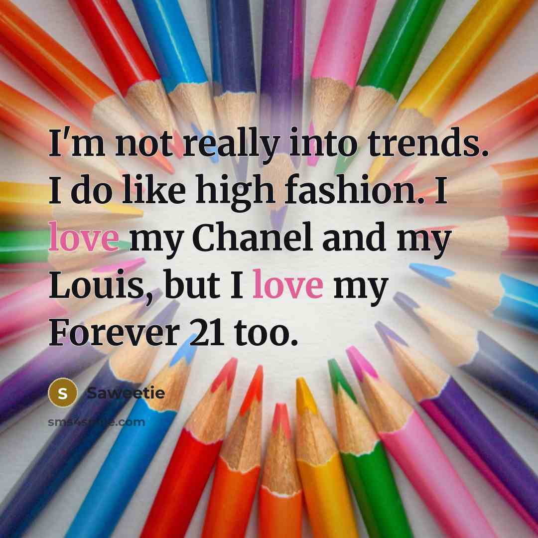 “I'm not really into trends. I do like high fashion.…” quote by Saweetie
