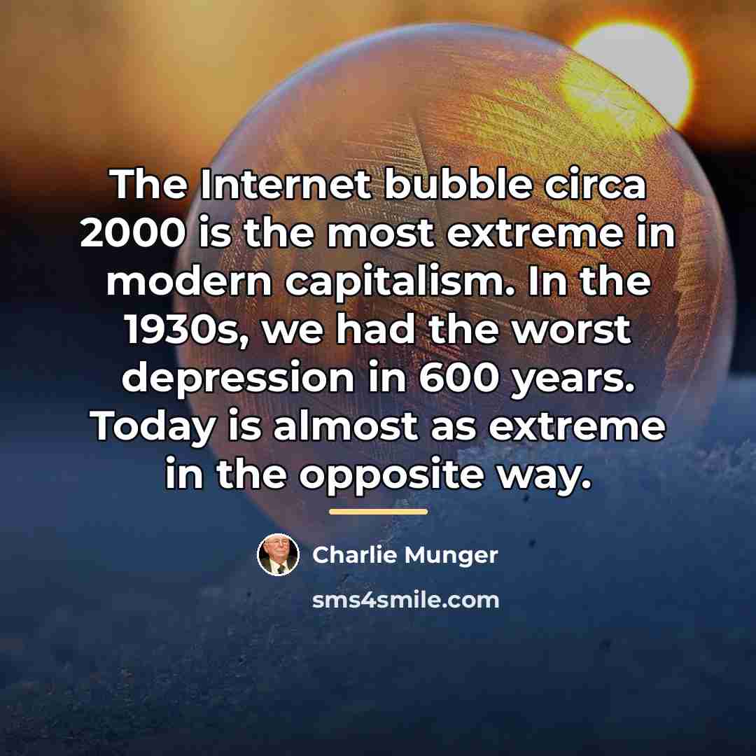 “The Internet bubble circa 2000 is the most extreme in…” quote by Charlie Munger