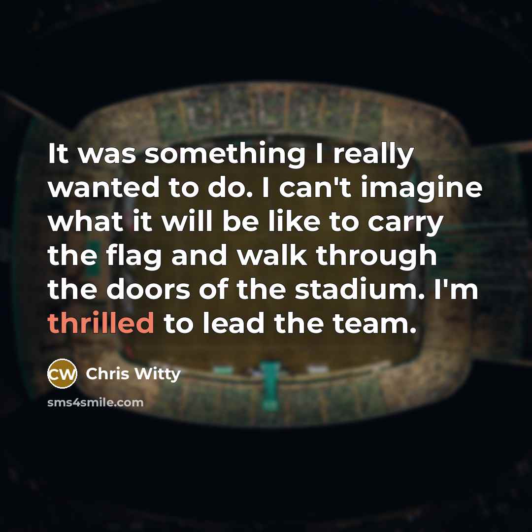 “It was something I really wanted to do. I can't…” quote by Chris Witty