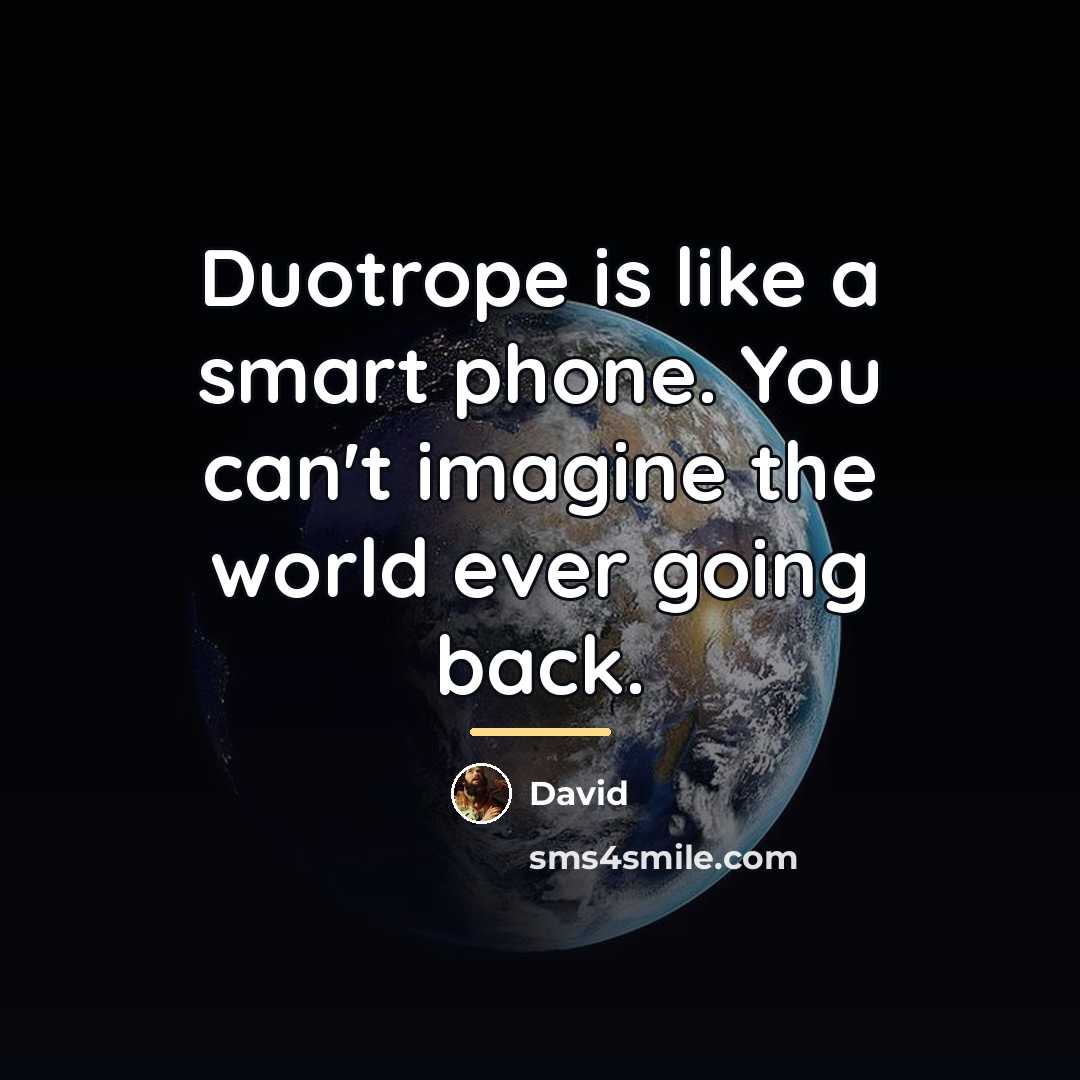 “Duotrope is like a smart phone. You can't imagine the…” quote by David