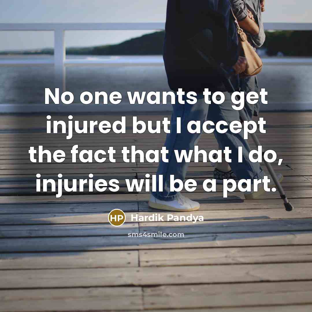 “No one wants to get injured but I accept the…” quote by Hardik Pandya