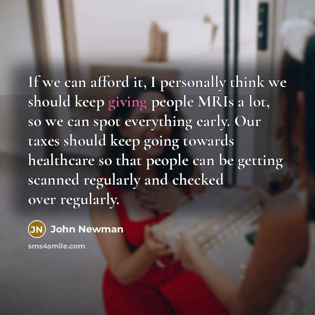 “If we can afford it, I personally think we should…” quote by John Newman