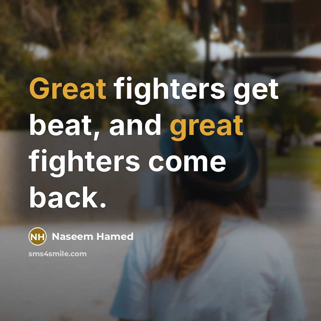 “Great fighters get beat, and great fighters come back.…” quote by Naseem Hamed