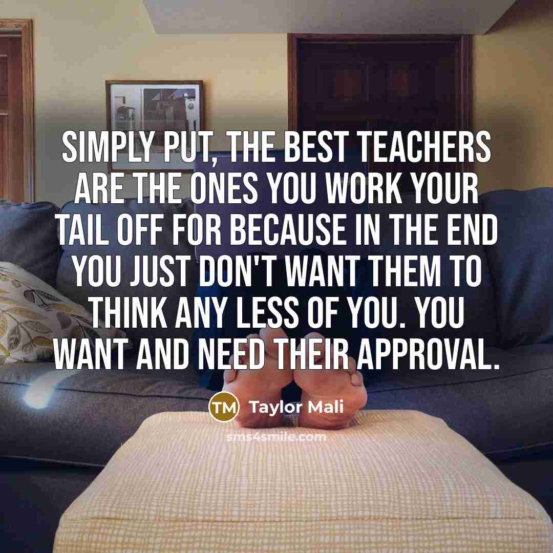 “Simply put, the best teachers are the ones you work…” quote by Taylor Mali