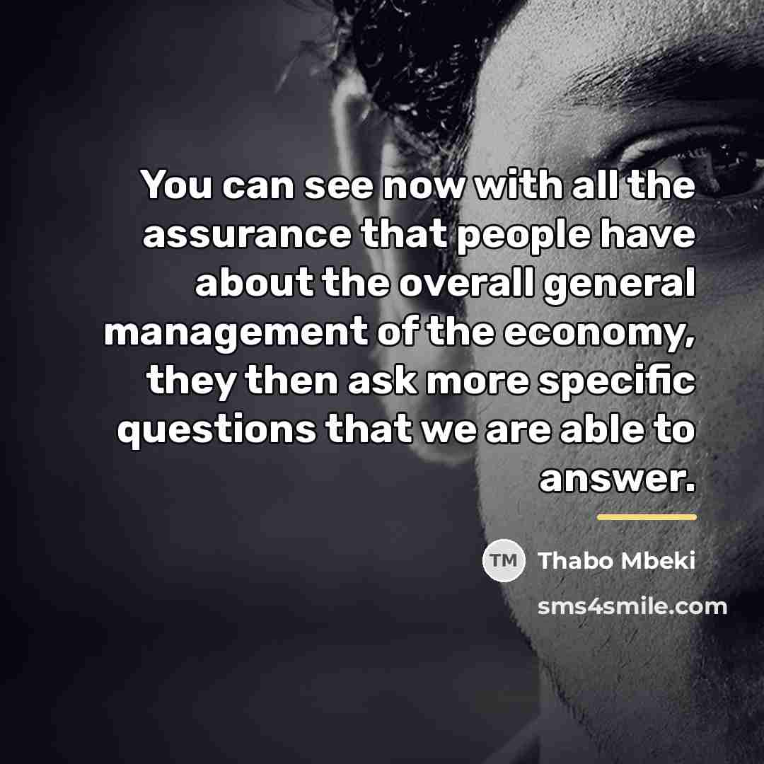 “You can see now with all the assurance that people…” quote by Thabo Mbeki