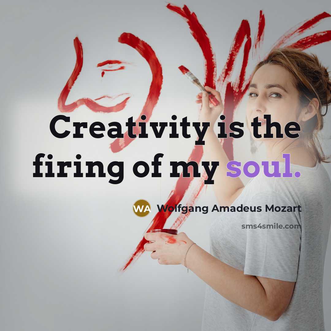 “Creativity is the firing of my soul.…” quote by Wolfgang Amadeus Mozart