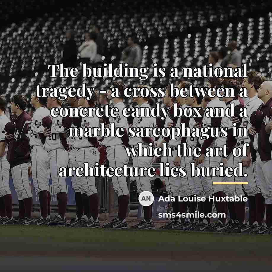 “The building is a national tragedy - a cross between…” quote by Ada Louise Huxtable