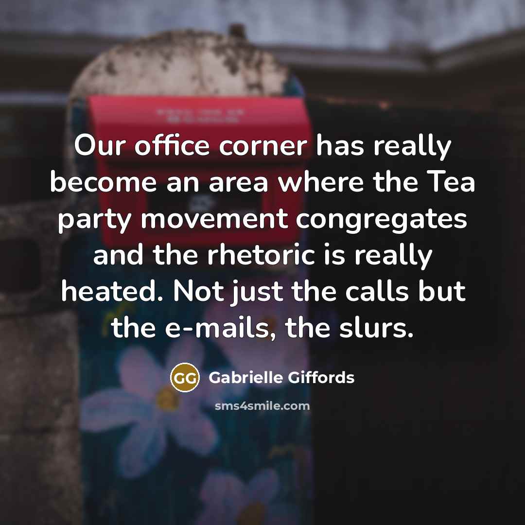 “Our office corner has really become an area where the…” quote by Gabrielle Giffords