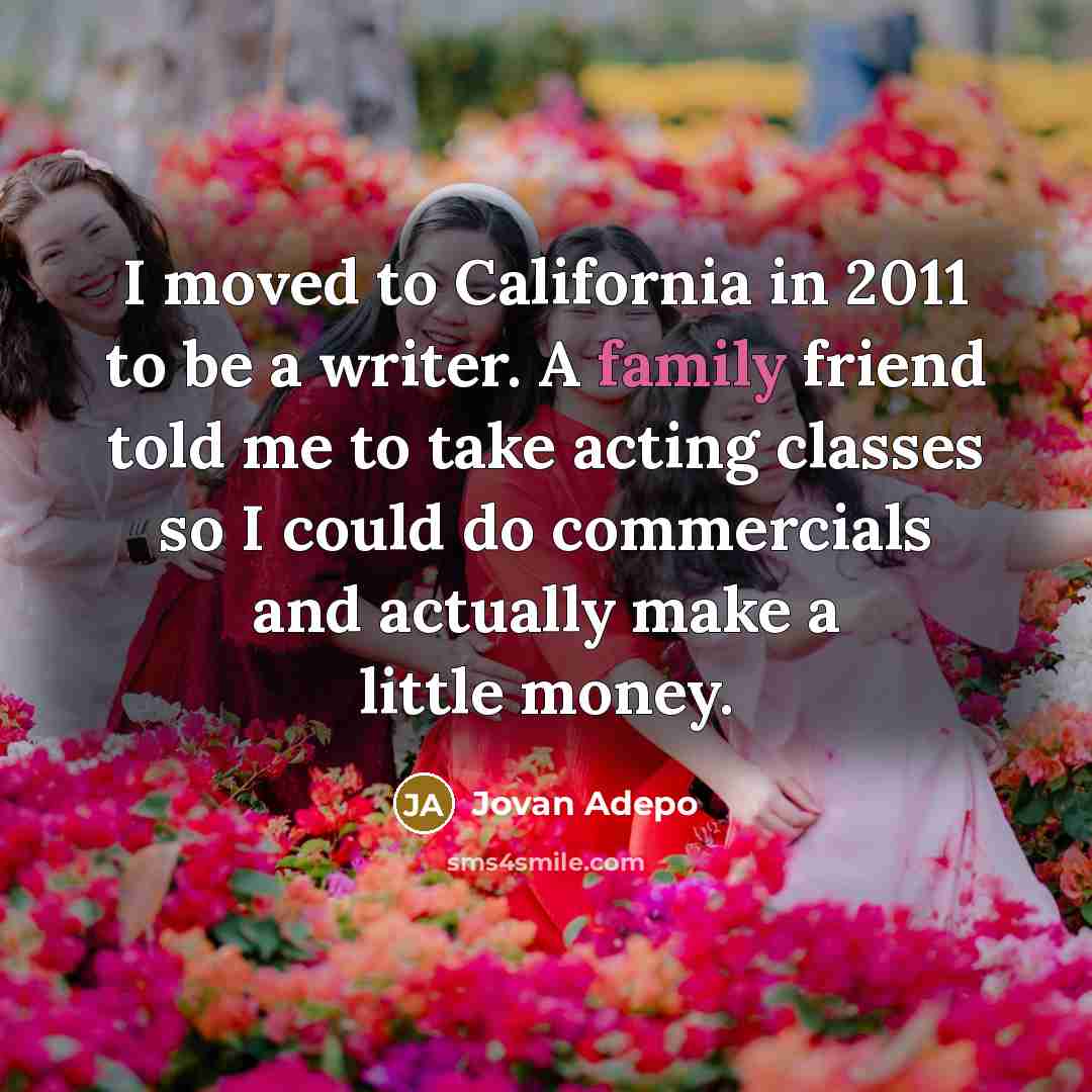 “I moved to California in 2011 to be a writer.…” quote by Jovan Adepo