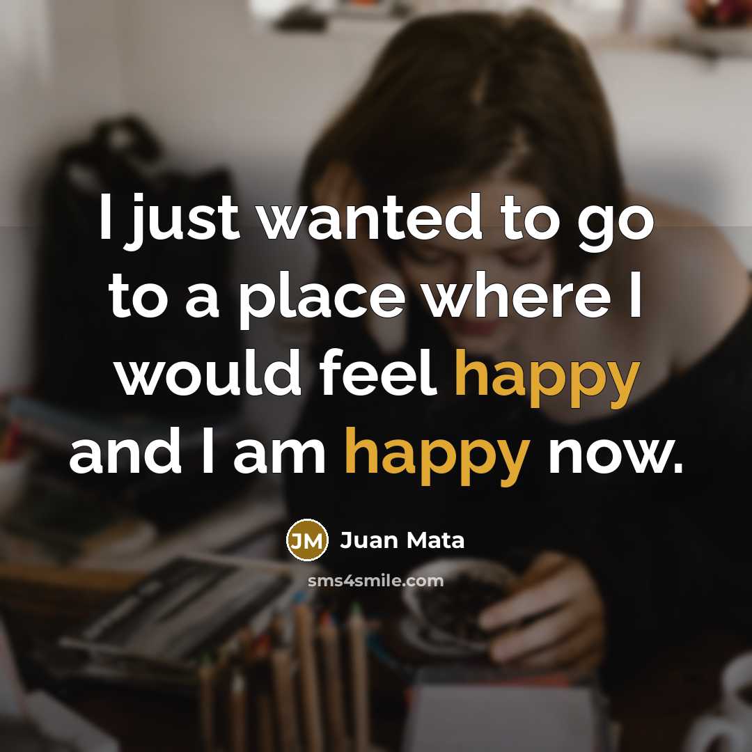 “I just wanted to go to a place where I…” quote by Juan Mata