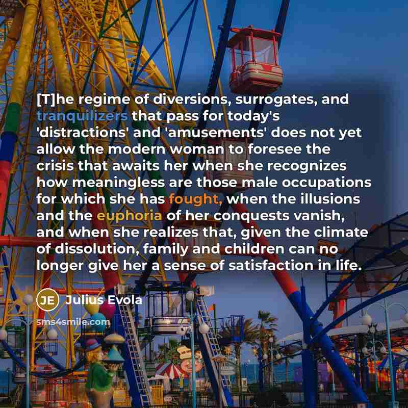 “[T]he regime of diversions, surrogates, and tranquilizers that pass for…” quote by Julius Evola