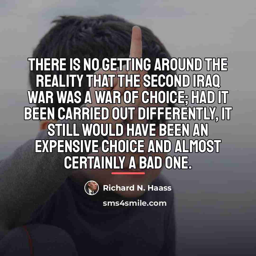 “There is no getting around the reality that the second…” quote by Richard N. Haass