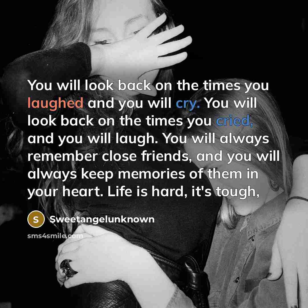 “You will look back on the times you laughed and…” quote by Sweetangelunknown