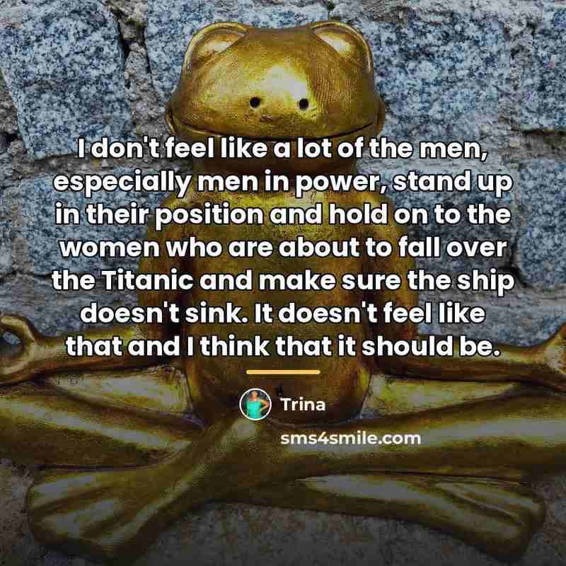 “I don't feel like a lot of the men, especially…” quote by Trina