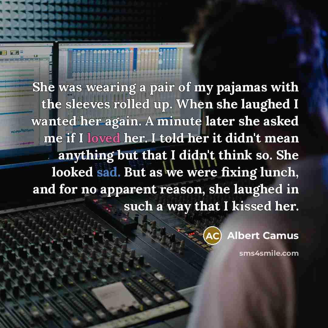 “She was wearing a pair of my pajamas with the…” quote by Albert Camus