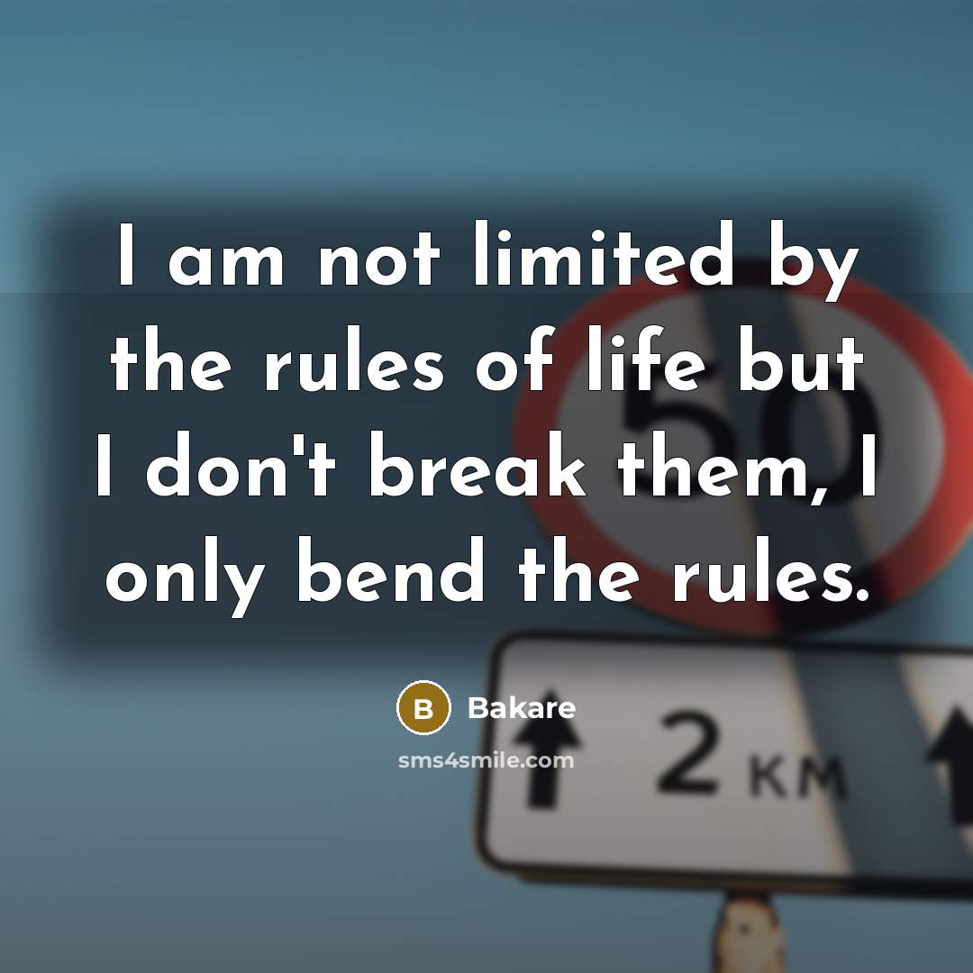 “I am not limited by the rules of life but…” quote by Bakare