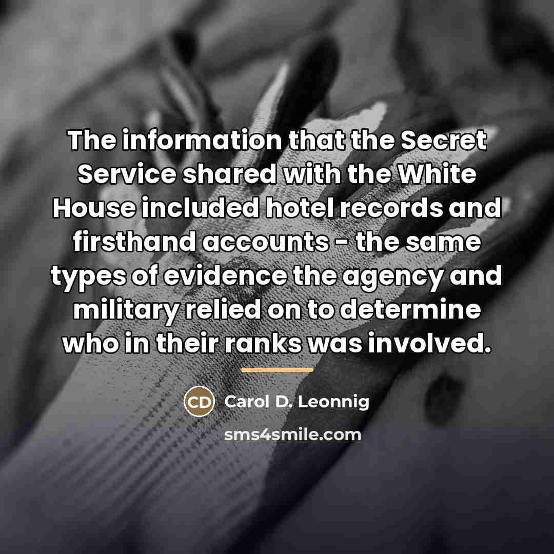 “The information that the Secret Service shared with the White…” quote by Carol D. Leonnig