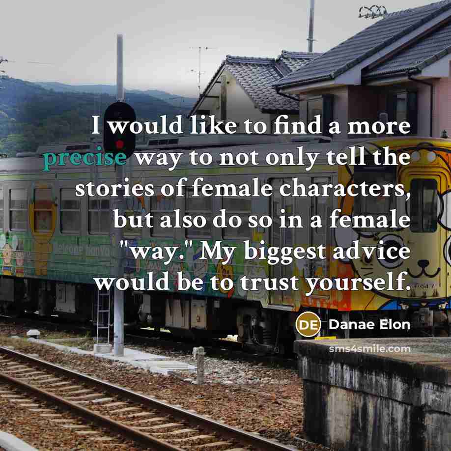 “I would like to find a more precise way to…” quote by Danae Elon