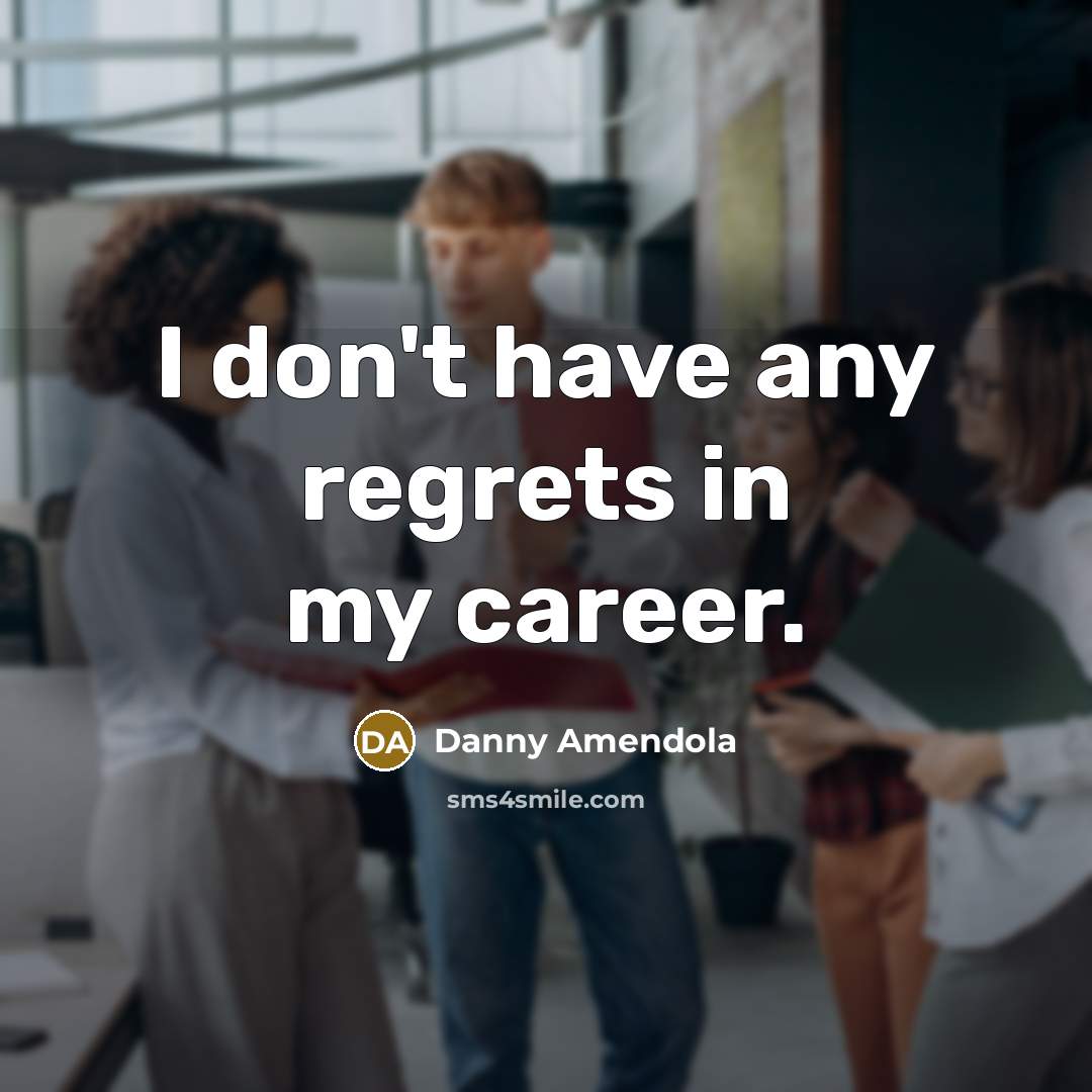 “I don't have any regrets in my career.…” quote by Danny Amendola