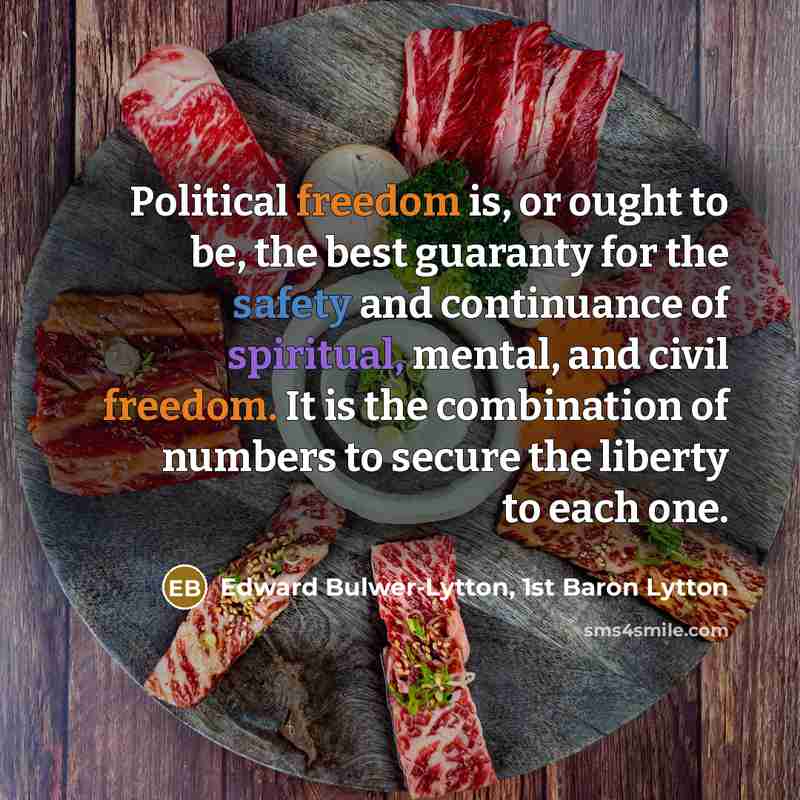 “Political freedom is, or ought to be, the best guaranty…” quote by Edward Bulwer-Lytton, 1st Baron Lytton