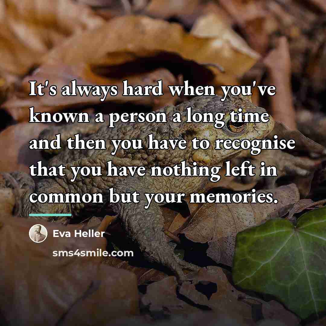 “It's always hard when you've known a person a long…” quote by Eva Heller