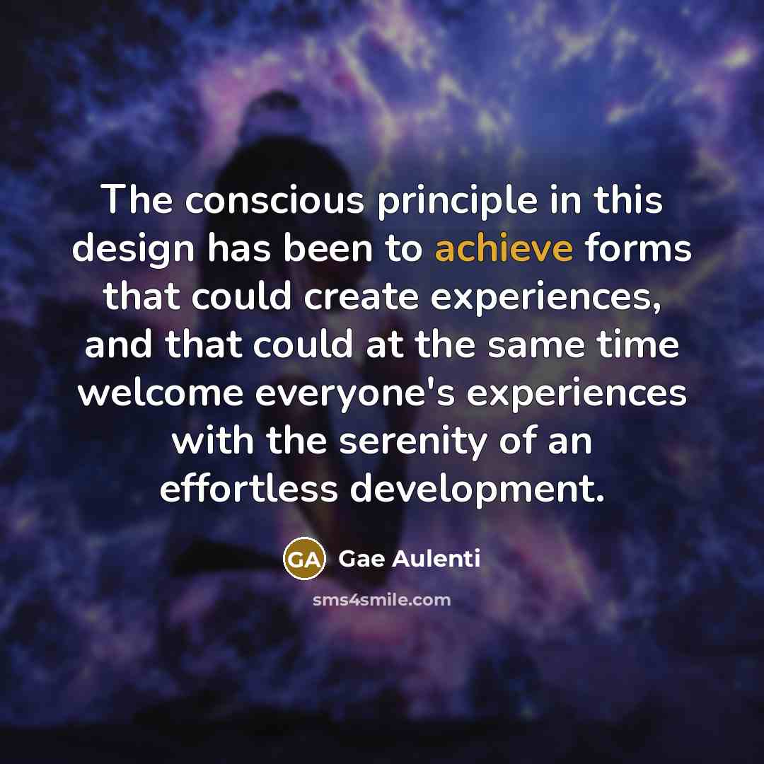 “The conscious principle in this design has been to achieve…” quote by Gae Aulenti