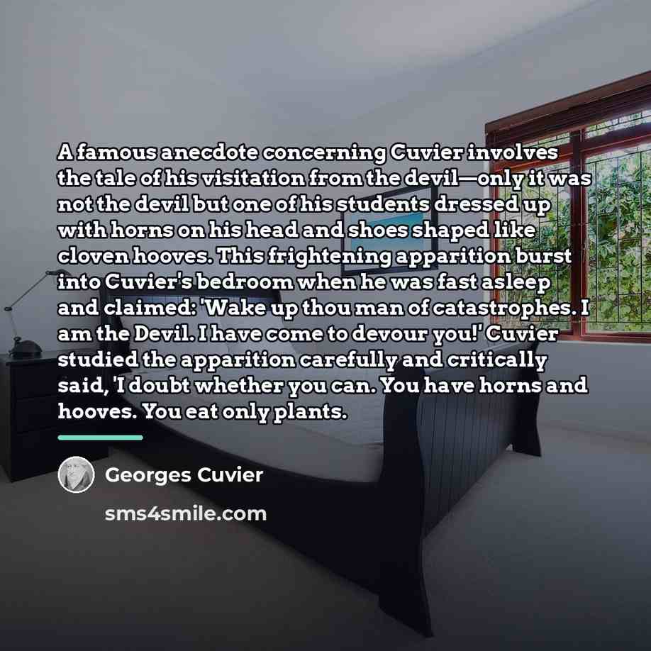 “A famous anecdote concerning Cuvier involves the tale of his…” quote by Georges Cuvier