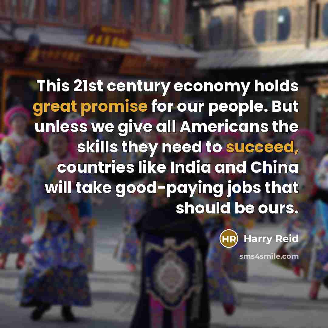 “This 21st century economy holds great promise for our people.…” quote by Harry Reid