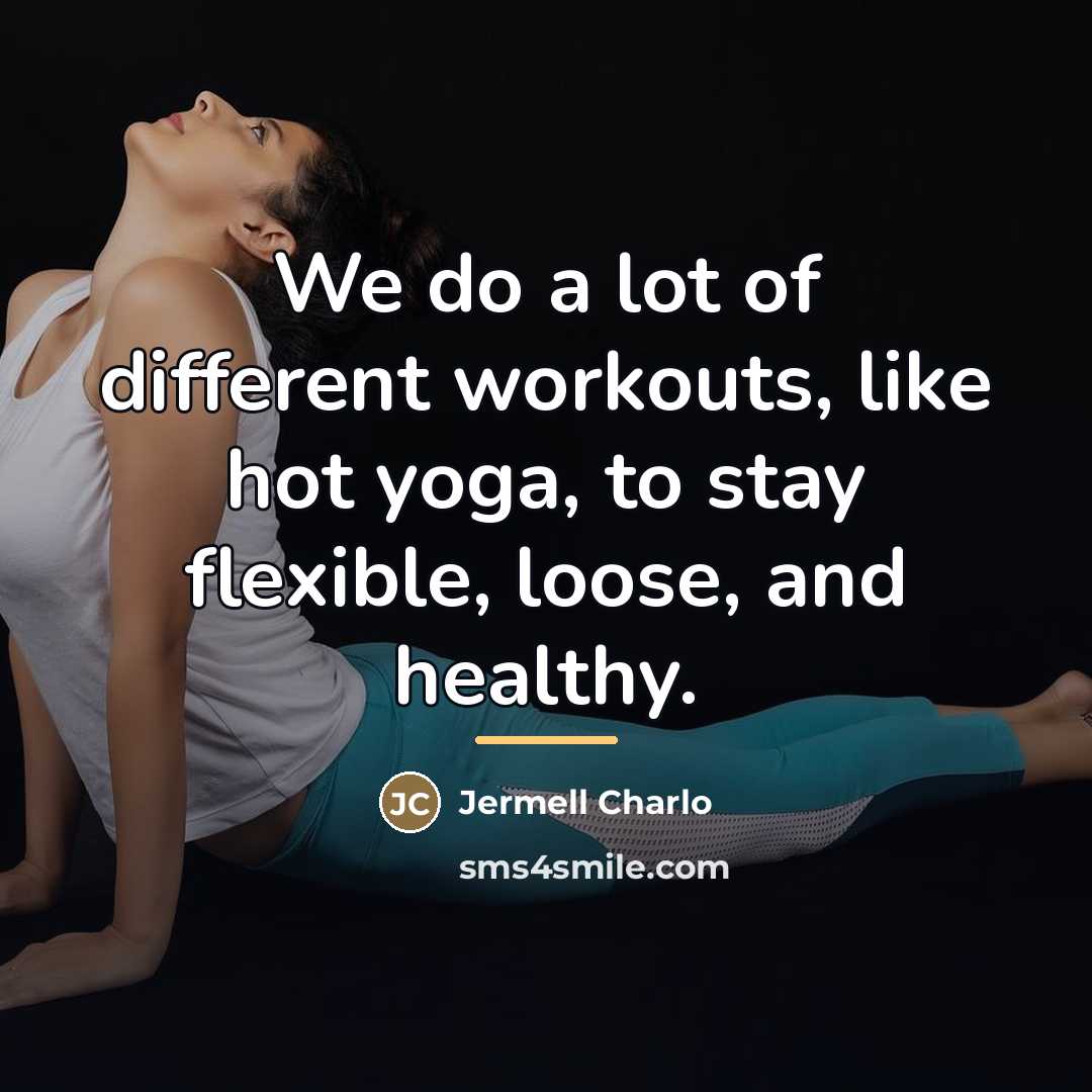 “We do a lot of different workouts, like hot yoga,…” quote by Jermell Charlo