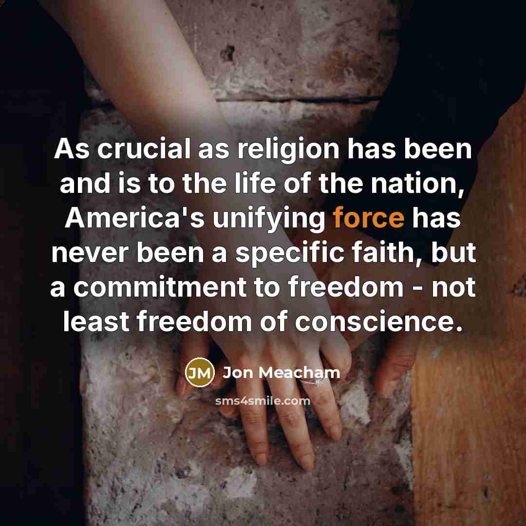 “As crucial as religion has been and is to the…” quote by Jon Meacham
